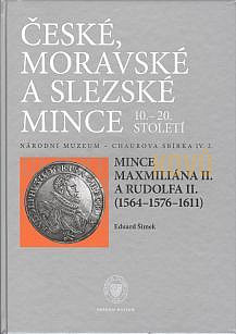 Mince Maxmiliána II. a Rudolfa II. (1564–1576–1611) , České, moravské a slezské mince 10.–20. stol.