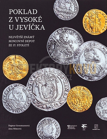 Poklad z Vysoké u Jevíčka – Největší známý mincovní depot ze 17. století